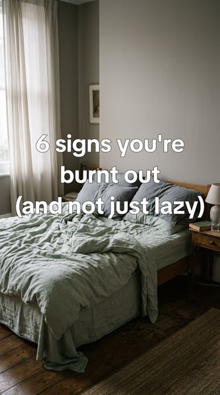 7 signs you are burnt out, not lazy