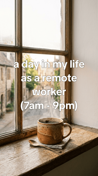 A day in my life as a remote worker, 7am to 9pm