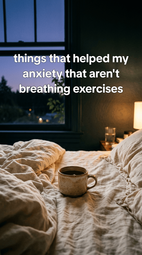 Things that helped my anxiety that are not breathing exercises — slide 1 of 7